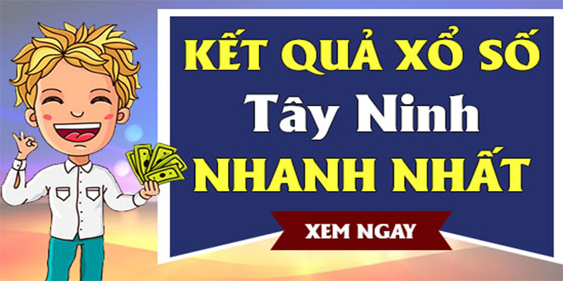 Cách tham gia xổ số Tây Ninh cơ bản nhất