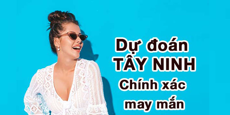 Xổ số Tây Ninh - cánh cửa mở ra những bước ngoặt lớn