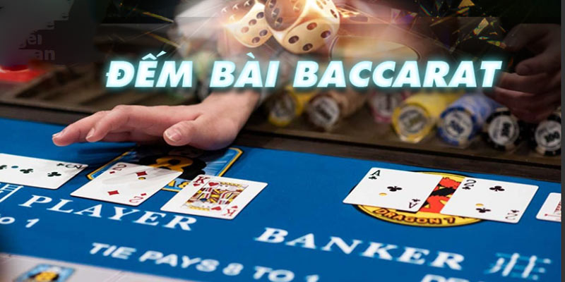 Lợi ích của việc áp dụng cách đếm bài trong Baccarat